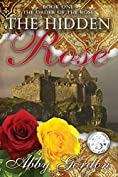 The Hidden Rose (The Order of the Rose Book 1)