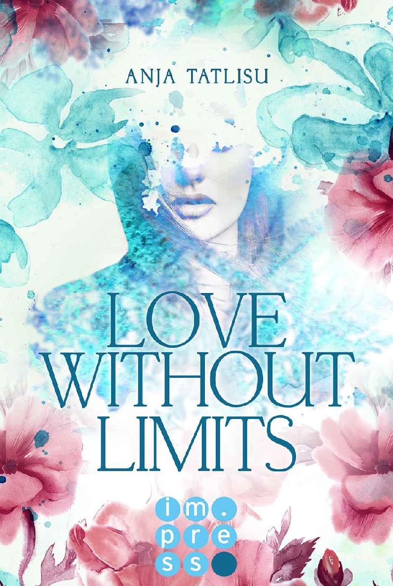 Love without limits. Rebellische Liebe (German Edition)