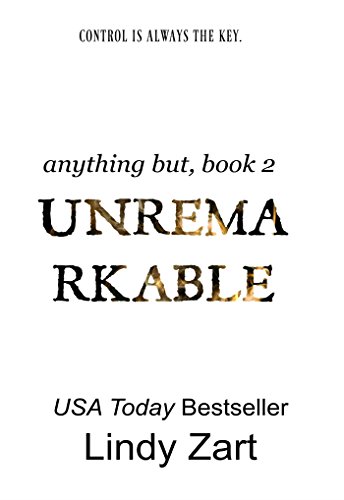 Unremarkable (Anything But Book 2)