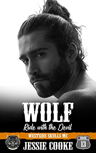 WOLF 1: Westside Skulls Motorcycle Club (Skulls MC Book 13)