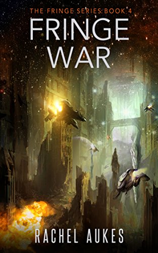 Fringe War (Fringe Series Book 4)