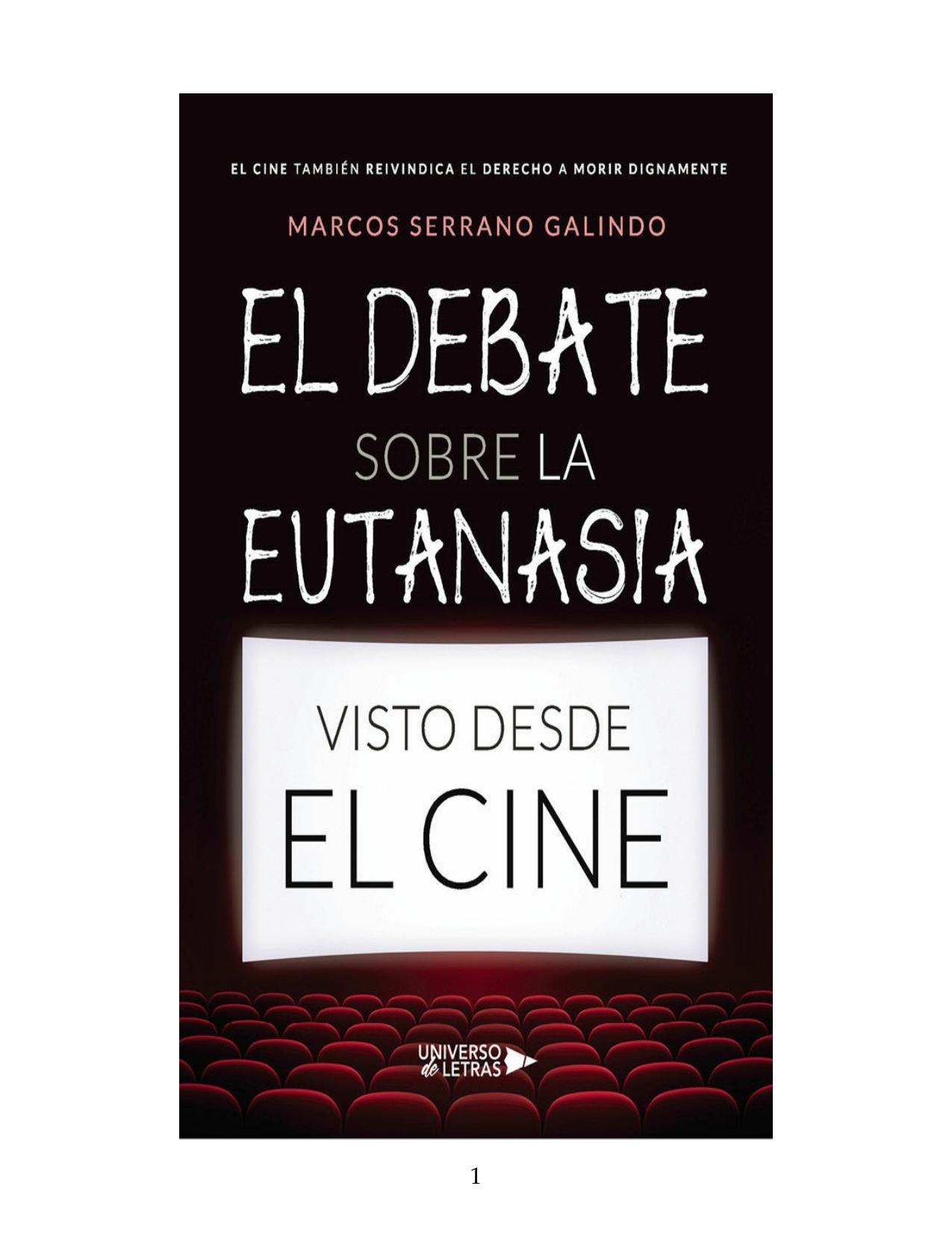 El debate sobre la eutanasia visto desde el cine (Spanish Edition)