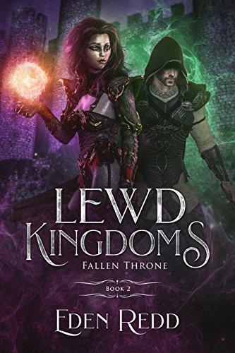 Lewd Kingdoms: Fallen Throne: A High Fantasy Digital Adventure