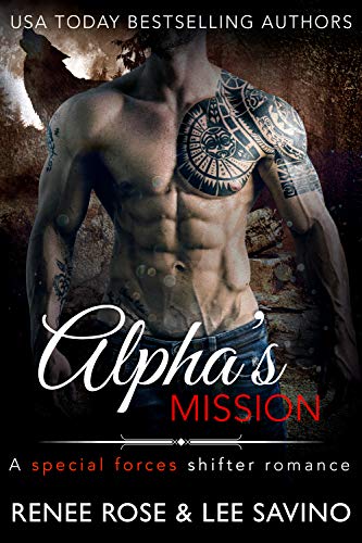 Alpha's Mission: A Special Forces Shifter Romance (Bad Boy Alphas Book 8)