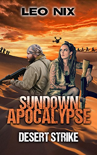 Desert Strike (Sundown Apocalypse Book 4)