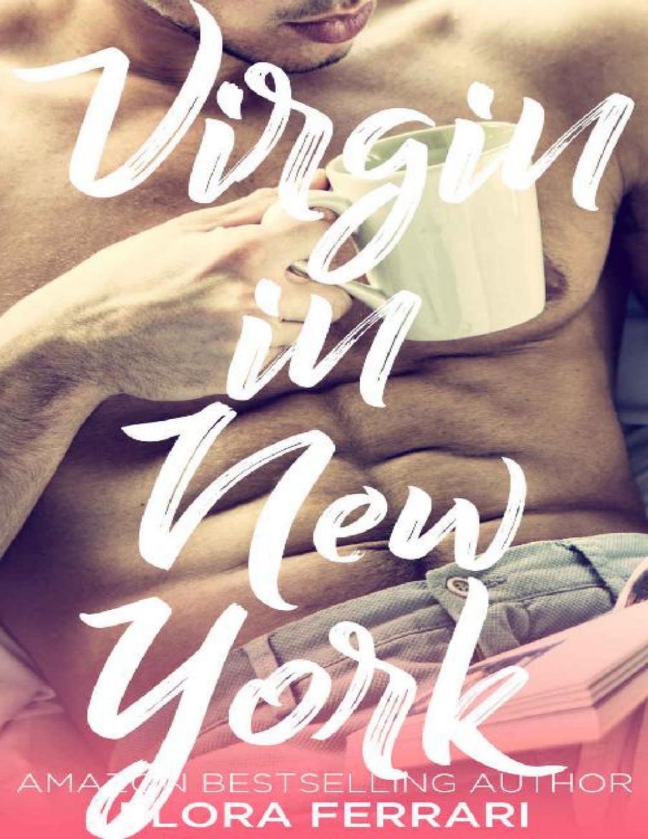 Virgin in New York: An Older Man Younger Woman Romance (A Man Who Knows What He Wants Book 59)