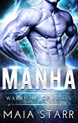 Manha (Warriors Of Ition): A Sci Fi Alien Romance