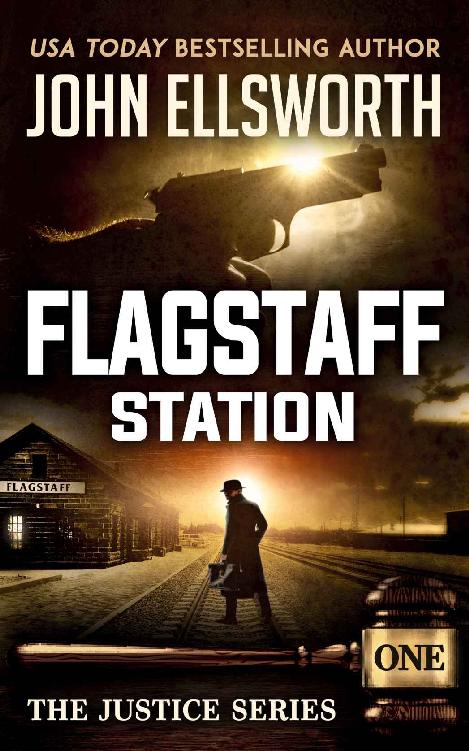 Flagstaff Station (Justice Series Book 1)