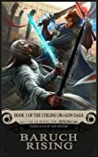 Baruch Rising: Book 3 of the Coiling Dragon Saga