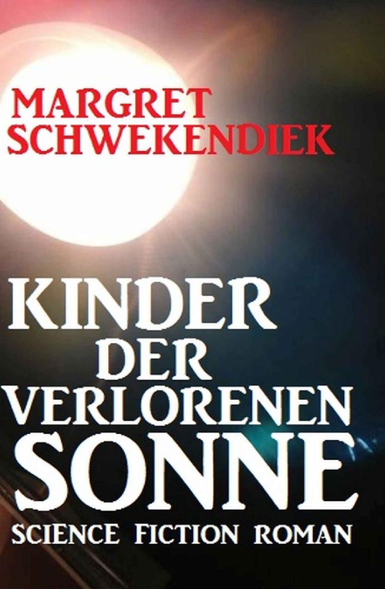 Kinder der verlorenen Sonne (German Edition)