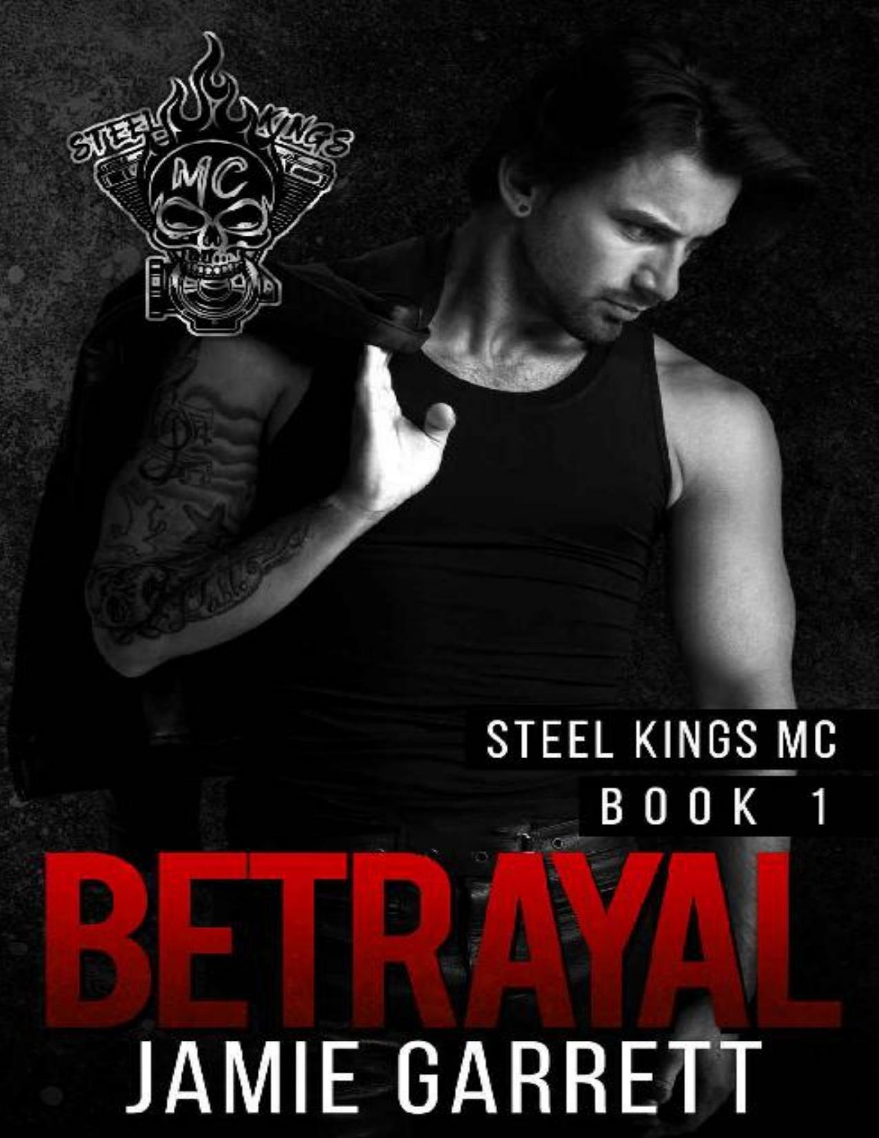 Betrayal (Steel Kings MC Book 1)