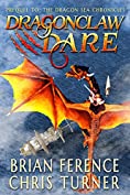 Dragonclaw Dare: Prequel to the Dragon Sea Chronicles