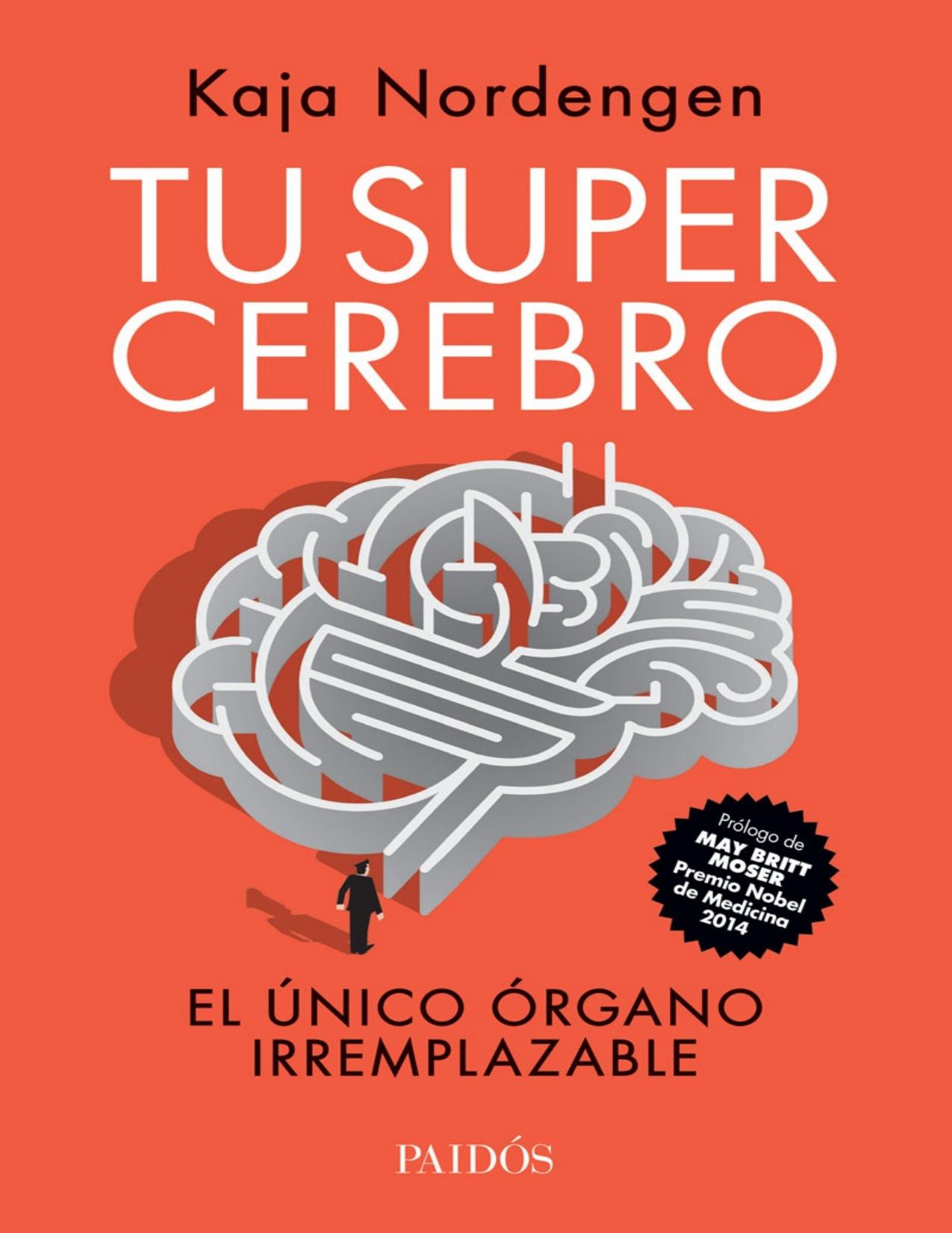 Tu supercerebro: Tu único órgano irremplazable (Spanish Edition)