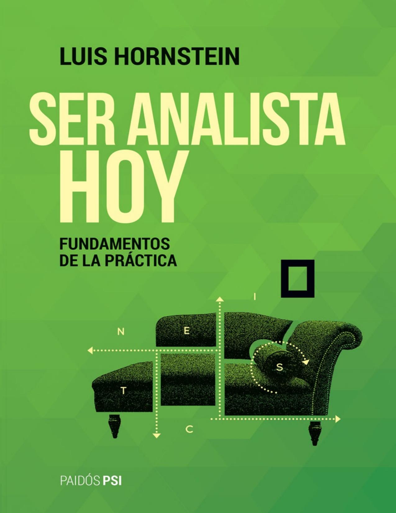 Ser analista hoy: Fundamentos de la práctica (Spanish Edition)