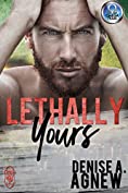 Lethally Yours: An Omega Team Novella (Omega Team Universe Book 18)