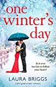 One Winter's Day: A feel good winter romance