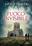 Fuoco invisibile (Italian Edition)