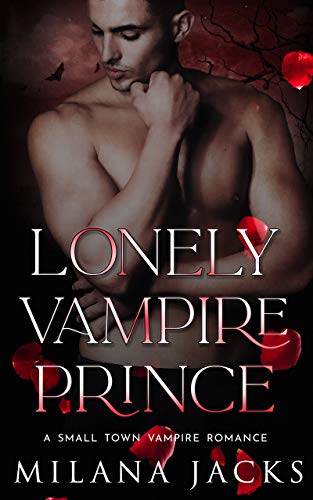 Lonely Vampire Prince (Dirty Monsters)