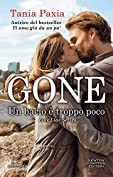 Gone. Un bacio &egrave; troppo poco (Liar Liar Series Vol. 3) (Italian Edition)