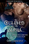 Bullied by the Alpha (The Alpha Shifter Collection Book 9)