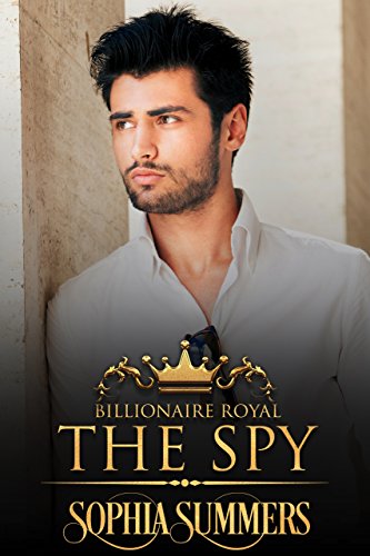 The Spy (Billionaire Royals Book 7)