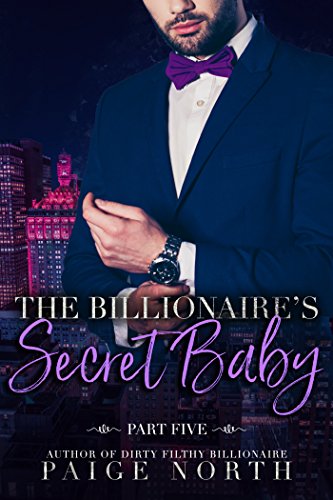 The Billionaire's Secret Baby (Part Five)