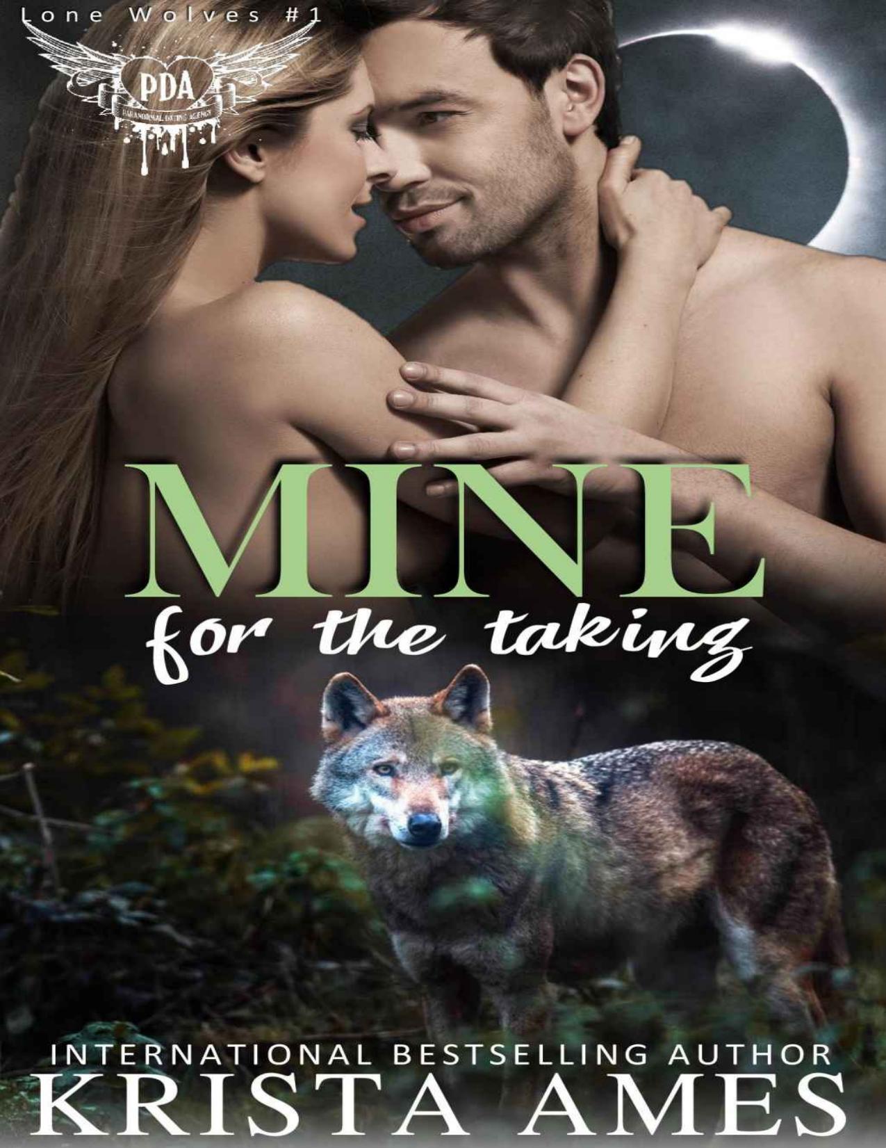 Mine for the Taking: Paranormal Dating Agency (Lone Wolves Book 1)