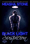 Black Light: Suspicion (Black Light Series Book 8)