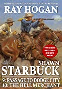 Shawn Starbuck Double Western 5: Passage to Dodge City and The Hell Merchant (A Shaw Starbuck Western)