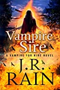 Vampire Sire: A Samantha Moon Paranormal Mystery (Vampire for Hire Book 15)