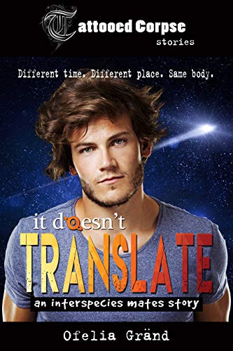 It Doesn't Translate (Tattooed Corpse Stories)