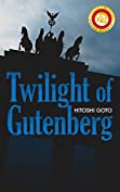 Twilight of Gutenberg