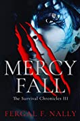 Mercy Fall: The Survival Chronicles Book 3