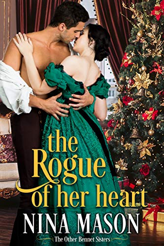 The Rogue of Her Heart: A Regency Romance (The Other Bennet Sisters Book 2)