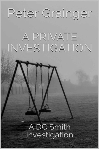 A Private Investigation: A DC Smith Investigation