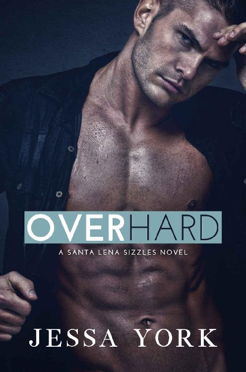 Over Hard (Santa Lena Sizzles Book 2)