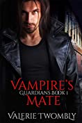 Vampire's Mate: Dark Paranormal Romance (Guardians Book 1)