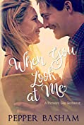 When You Look at Me (A Pleasant Gap Romance Book 2)