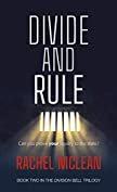 Divide and Rule: Can you prove your loyalty to the state? (The Division Bell Book 2)