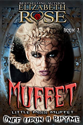 Muffet: (Little Miss Muffet) (Once Upon a Rhyme Series Book 2)