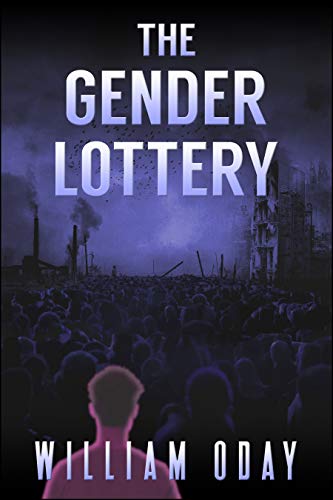 The Gender Lottery: A Dystopian Suspense Short Story