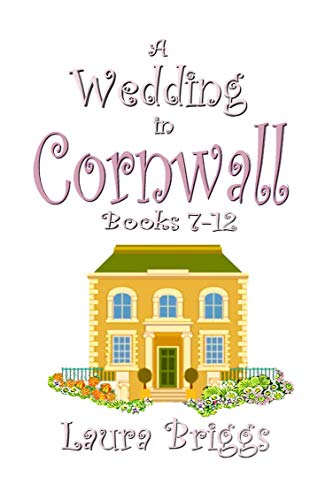 A Wedding in Cornwall (Books 7-12) (A Wedding in Cornwall Boxset Book 2)