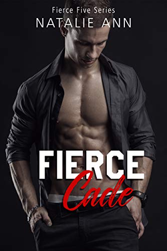 Fierce-Cade (Fierce Five Series Book 4)