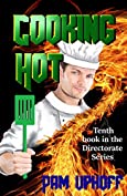 Cooking Hot (The Directorate Book 10)