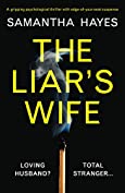 The Liar's Wife: A gripping psychological thriller with edge-of-your-seat suspense