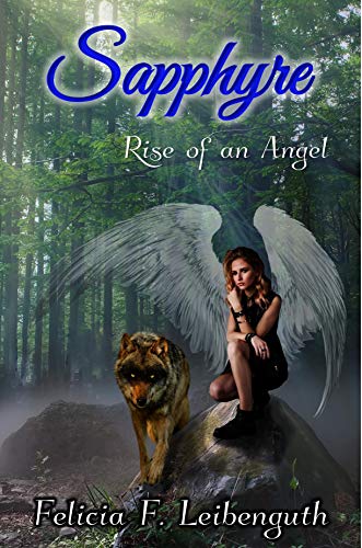 Sapphyre: Rise of an Angel (Sapphyre Saga Book 3)