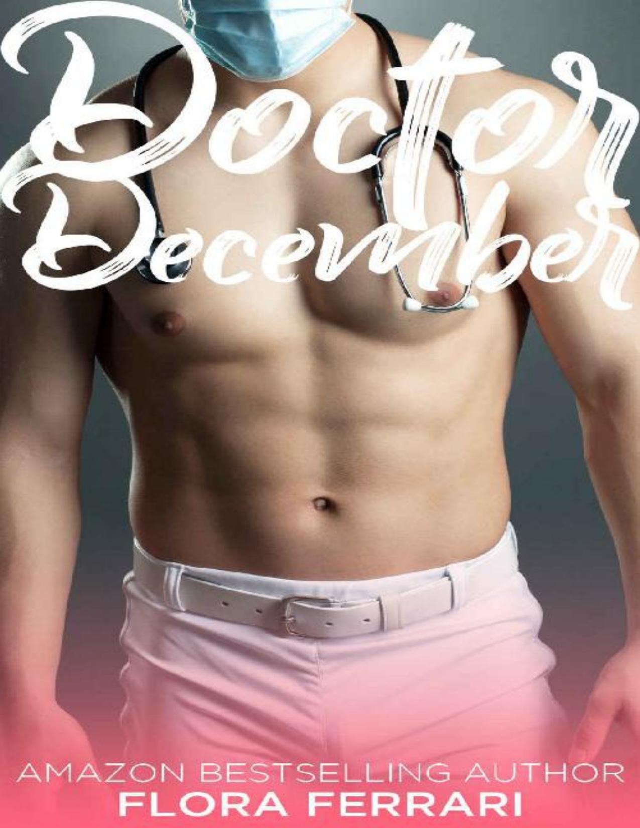 Doctor December: An Older Man Younger Woman Romance (A Man Who Knows What He Wants Book 71)