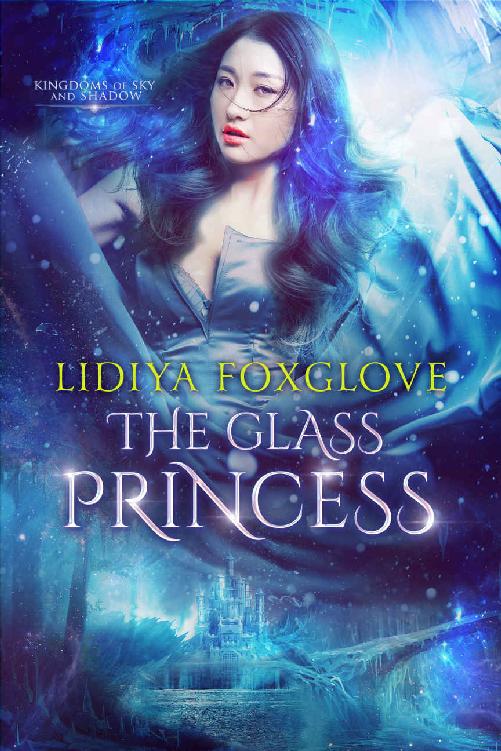 The Glass Princess: An Epic Fantasy Romance (Kingdoms of Sky and Shadow Book 1)