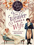 The Weaver Takes a Wife (The &quot;Weaver&quot; series Book 1)