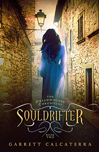Souldrifter (The Dreamwielder Chronicles Book 2)
